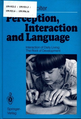 Perception, Interaction and Language: Interaction of Daily Living: The Root of D
