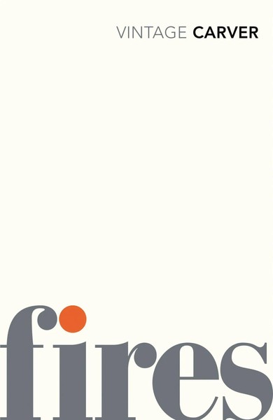 Raymond Carver | Fires | Taschenbuch | Englisch (2009) | Kartoniert / Broschiert-image