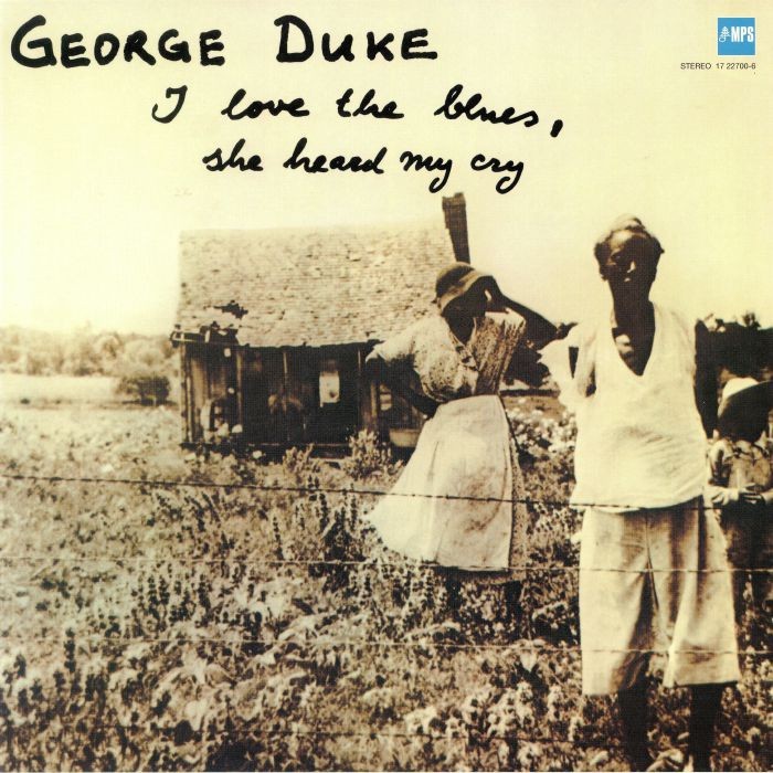 DUKE, George - I Love The Blues She Heard (remastered) - 180 GRAM VINYL LP