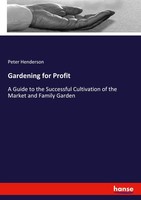 Gardening For Profit Peter Henderson