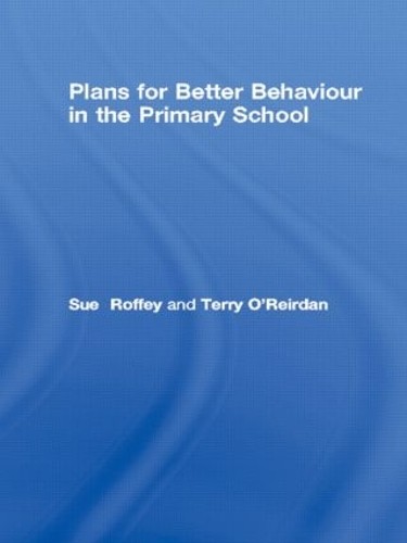 Plans for Better Behaviour in the Primary School by Sue Roffe... - 9781853469718