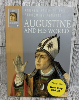 Augustine and His World by Knowles, Andrew; Penkett, Pachomios