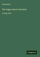 Anonymous | The Anglo-Saxon Chronicle | Buch | Englisch (2025) | In Large Print