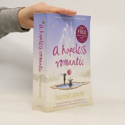 A hopeless romantic  |  Harriet Evans