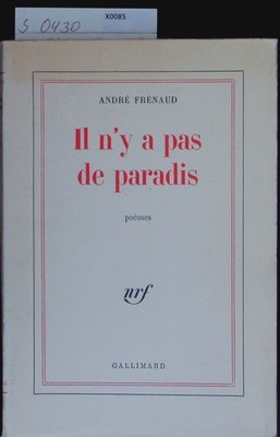 Il n'y a pas de paradis. Poemes. Frenaud, Andre:
