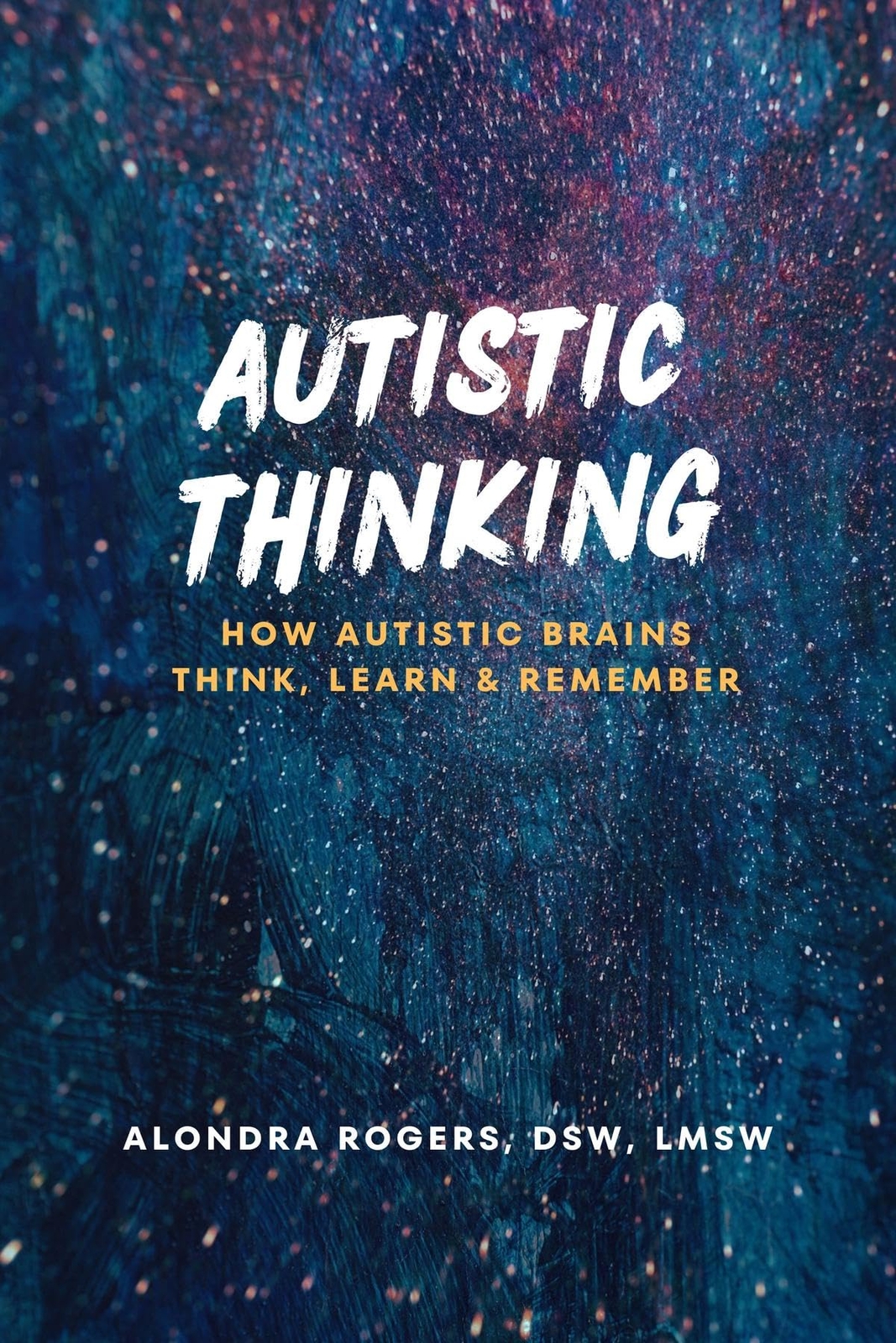 Alondra B Rogers-Clements Autistic Thinking (Tascabile)