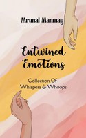 Entwined Emotions Mrunal Manmay Taschenbuch Englisch 2025 BookLeaf Publishing