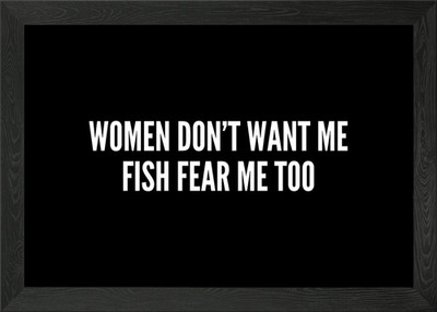 Frauen wollen mich nicht Fisch F gerahmtes Wandbild Poster Leinwanddruck Bild