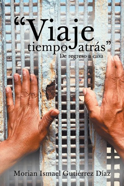 Morian Ismael GutiéRrez DíAz | Viaje Tiempo AtráS | Taschenbuch | Spanisch-image