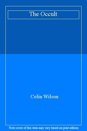 The Occult-Colin Wilson