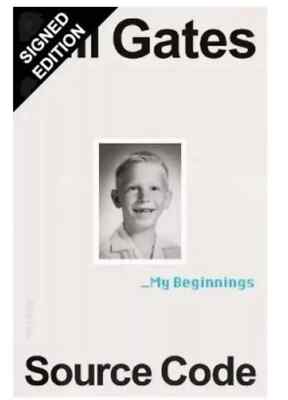 Brand new Bill Gates - Source Code: My Beginnings: Signed Bookplate Edition   