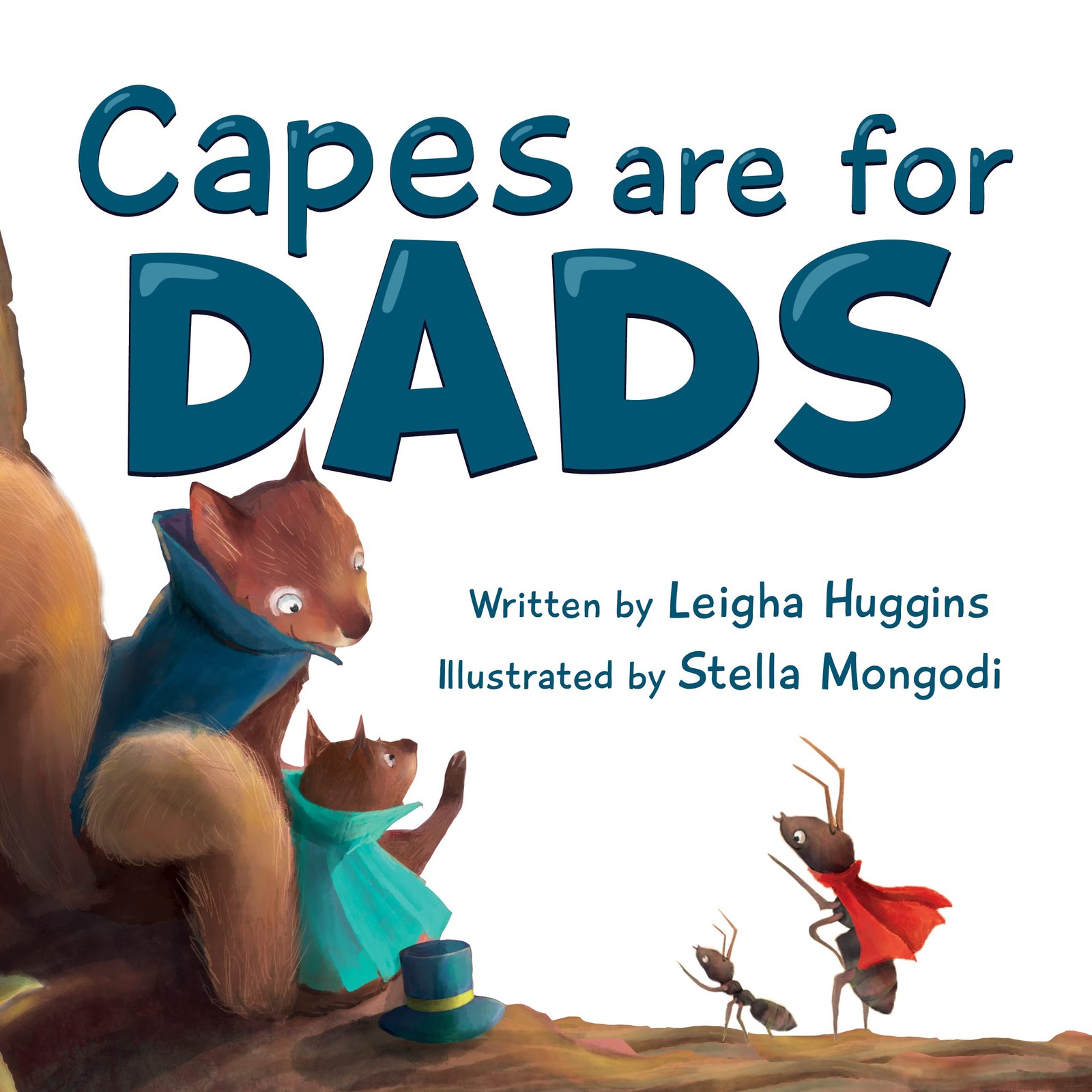 Capes are for Dads. Huggins, Stella-Mongodi 9781956462081 Fast Free Shipping**