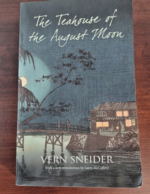 The Teahouse of the August Moon by Vern Sneider 2017 Camphor Press PB