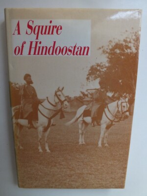 A Squire of Hindoostan - Narindar Saroop