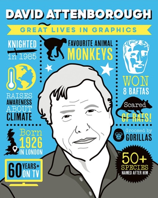 Great Lives in Graphics: David Attenborough (Hardback Book)