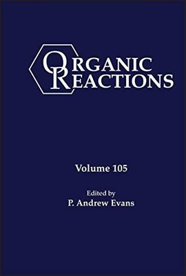 Organic Reactions, Volume 105 Buch Wiley