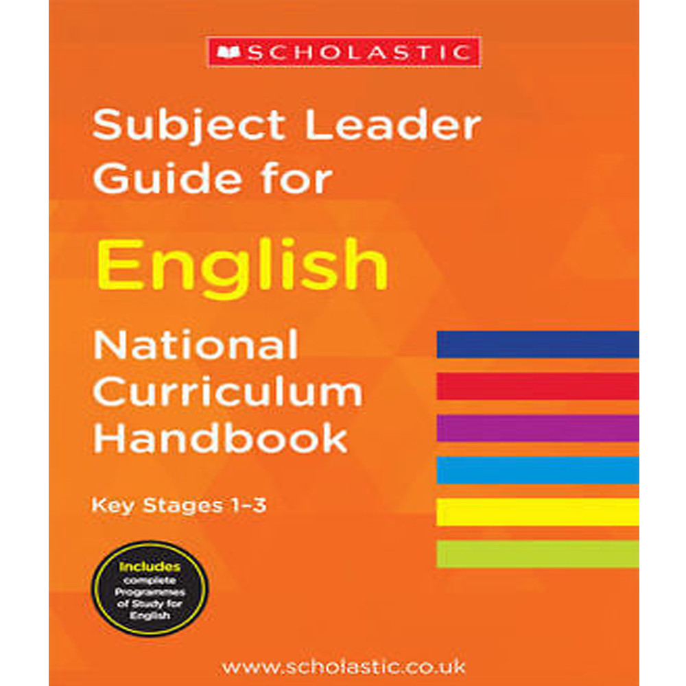 Subject Leader Guide for English National Curriculum Key Stage by Scholastic NEW