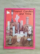 Poured Candles and Trim By Craft Course Publishing, 1985
