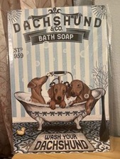 Dachshund Bathroom/Tub/Home Themed 12"x8" Tin Decor Sign NEW