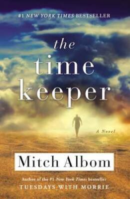 The Time Keeper - Mass Market Paperback By Albom, Mitch - VERY GOOD