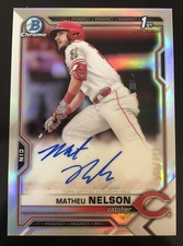 2021 Bowman Chrome MATHEU NELSON 1st Refractor AUTO #d 154/499! REDS CATCHER