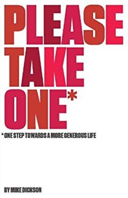 Please Take One : One Step Towards a More Generous Life Paperback