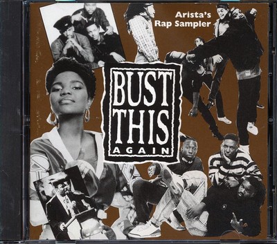 CD Three Times Dope, Snap, Serious-Lee-Fine, Etc. - Bust This Again: Arista's Ra