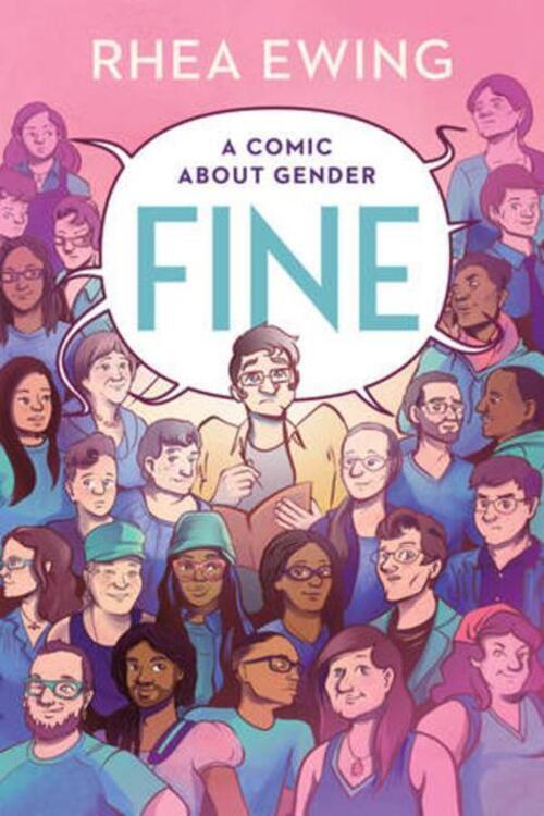 Thumbnail - Fine | A Comic About Gender | Rhea Ewing | Taschenbuch | Liveright |