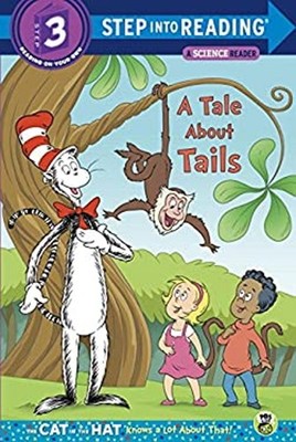 A Tale about Tails Dr. Seuss/the Cat in the Hat Knows a Lot about