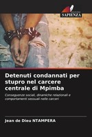 Detenuti Condannati Per Stupro Nel Carcere Centrale Di Mpimba Ntampera Buch 2022