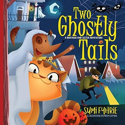 Two Ghostly Tails: A Simple Town Tale:..., Fyhrie, Sumi
