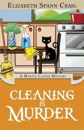 Cleaning is Murder by Elizabeth Spann Craig: New