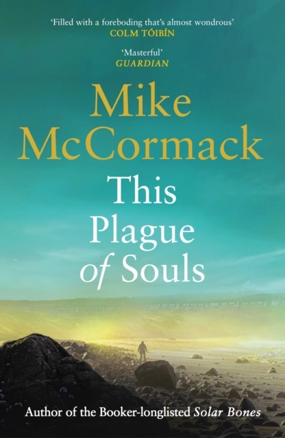 This Plague of Souls by Mike McCormack (Paperback Book)
