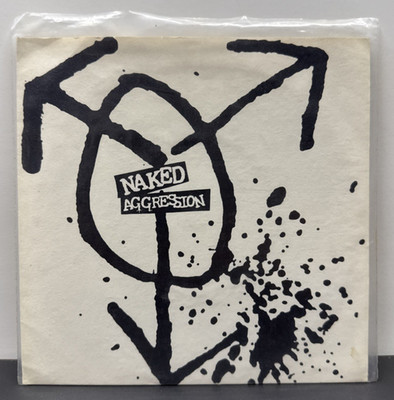 NAKED AGGRESSION They Can t Get Me down 7 INCH VINYL 45