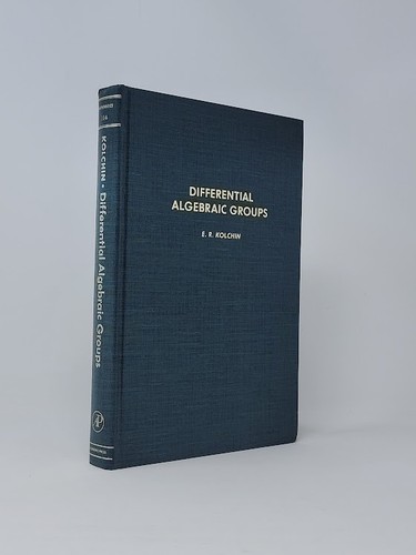 E R Kolchin / Differential Algebraic Groups 1985