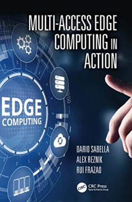 Multi-Access Edge Computing in Action / Edition 1 -  NEW Sabella, Dario 10/10/20