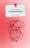 Gedankennotizen. Life Is A Story - Story.One Melanie Hinrichs