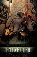 Entangled George Parrent Taschenbuch Kartoniert / Broschiert Englisch 2011