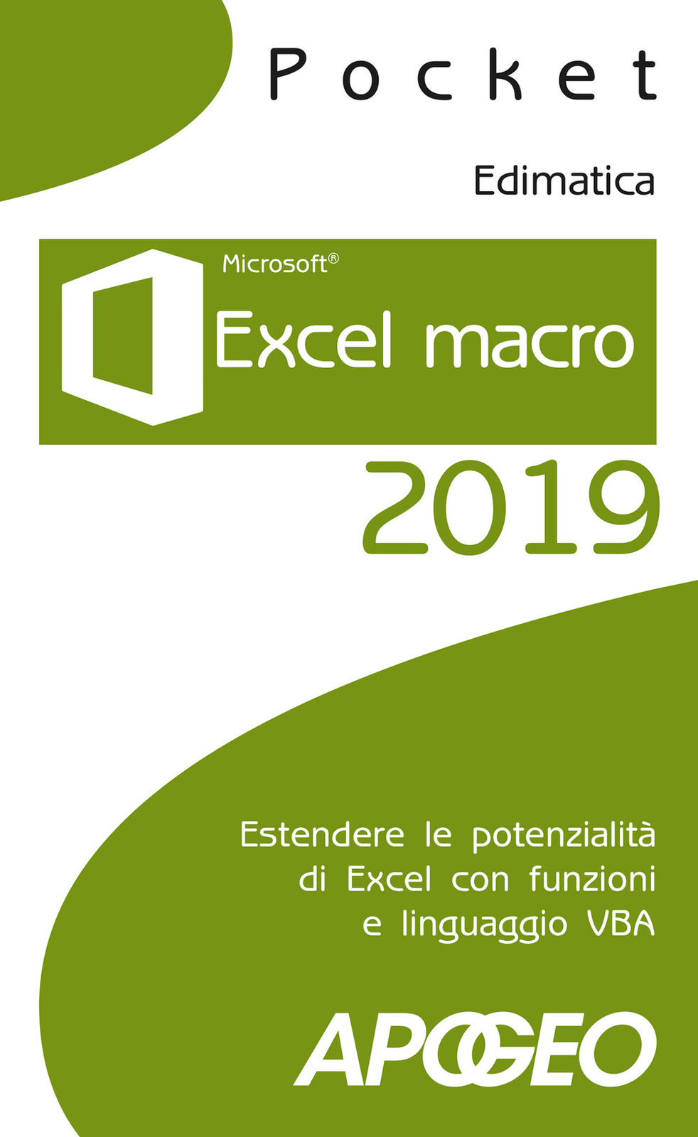 Libri Excel Macro 2019. Estendere Le Potenzialita Di Excel Con Funzioni E Lingua