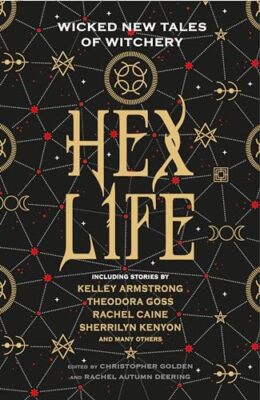 Hex Life: Wicked New Tales of Witchery Rachel Autumn Deering New Book