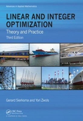 Gerard Sierksma Yori Zwol Linear and Integer Optimizatio (Hardback) (UK IMPORT)
