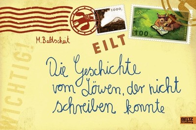 Die Geschichte vom Löwen, der nicht schreiben konnte | Martin Baltscheit