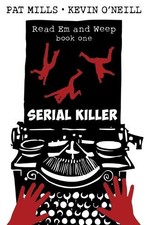 Pat Mills Kevin O'Neill Serial Killer (Paperback) Read Em and Weep (UK IMPORT)