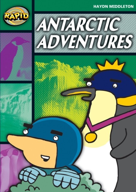 Rapid Reading: Antartcic Adventures (Stage 5, Level 5B) by Haydn Middleton