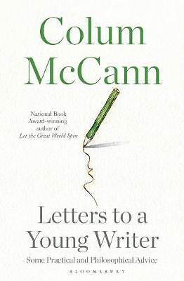 Letters to a Young Writer by Colum McCann - - Image 2