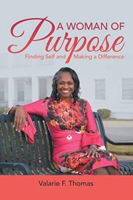 A Woman of Purpose: Finding Self and Making a Difference - Paperback - VERY GOOD