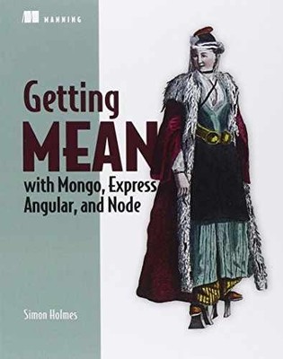 Getting MEAN with Mongo, Express, - Paperback, by Holmes Simon - Very Good