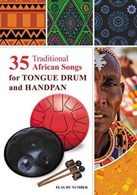 35 Traditional African Songs for Tongue Drum and Handpan: Play b
