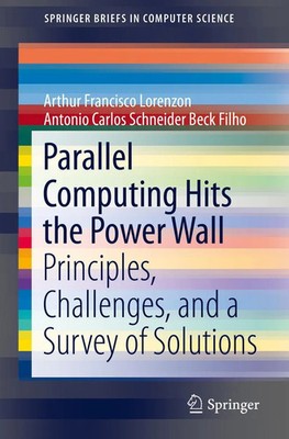 Arthur Francisco Lorenzon (u. a.) | Parallel Computing Hits the Power Wall