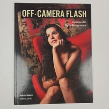 Off-Camera Flash: Techniques for Digital Photographers - Neil Van Niekerk